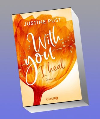 With you I heal, Justine Pust