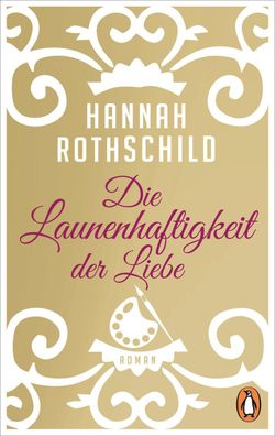 Die Launenhaftigkeit der Liebe, Hannah Rothschild