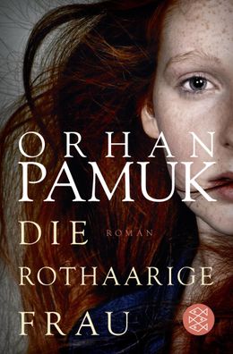 Die rothaarige Frau, Orhan Pamuk