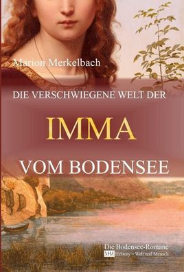 Die verschwiegene Welt der Imma vom Bodensee, Marion Harder-Merkelbach