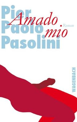 Amado mio, Pier Paolo Pasolini