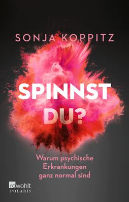 Spinnst du?, Sonja Koppitz
