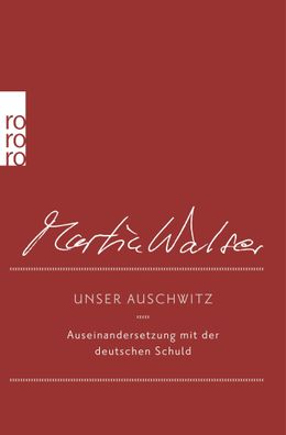 Unser Auschwitz, Martin Walser