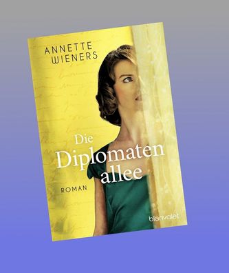 Die Diplomatenallee, Annette Wieners