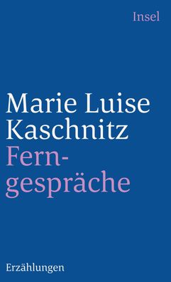 Ferngespr?che, Marie Luise Kaschnitz