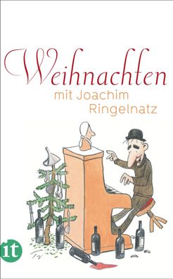 Weihnachten mit Joachim Ringelnatz, Joachim Ringelnatz