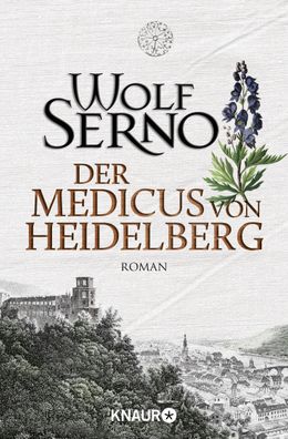 Der Medicus von Heidelberg, Wolf Serno