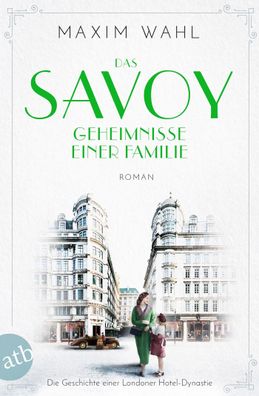 Das Savoy - Geheimnisse einer Familie, Maxim Wahl