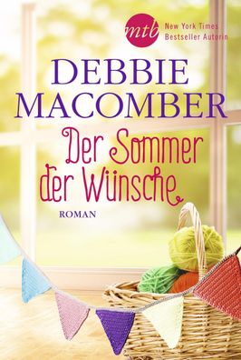 Der Sommer der W?nsche, Debbie Macomber