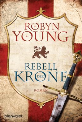 Rebell der Krone, Robyn Young