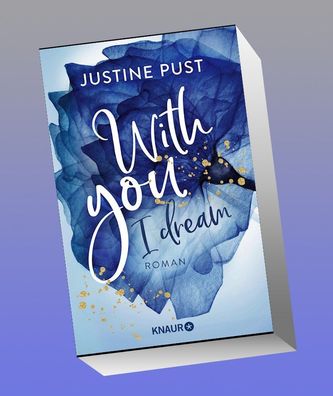 With you I dream, Justine Pust