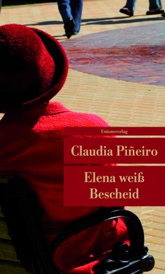 Elena weiss Bescheid, Claudia Pineiro