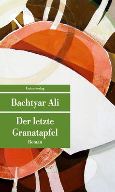 Der letzte Granatapfel, Bachtyar Ali