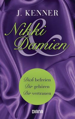Nikki & Damien (Stark Novella 1-3), J. Kenner