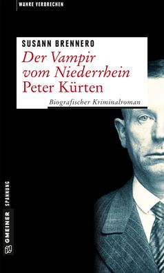 Der Vampir vom Niederrhein - Peter K?rten, Susann Brennero