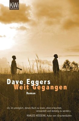 Weit gegangen, Dave Eggers