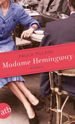 Madame Hemingway, Paula McLain