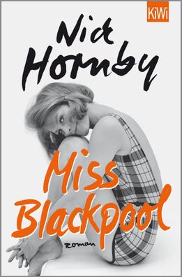 Miss Blackpool, Nick Hornby