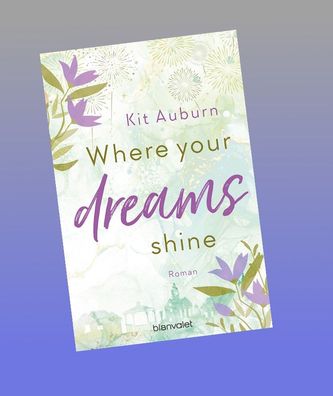Where your dreams shine, Kit Auburn