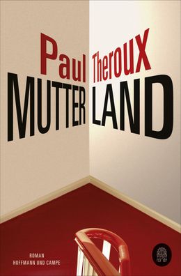 Mutterland, Paul Theroux