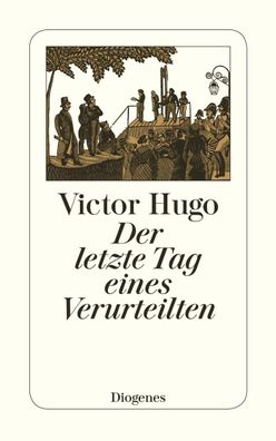 Der letzte Tag eines Verurteilten, Victor Hugo