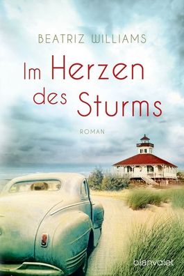 Im Herzen des Sturms, Beatriz Williams