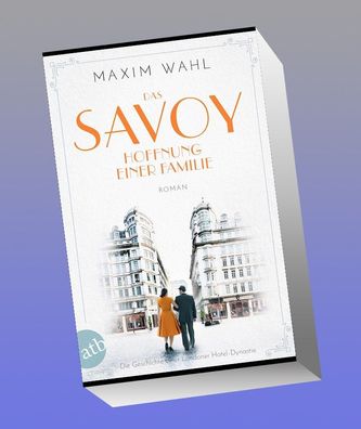 Das Savoy - Hoffnung einer Familie, Maxim Wahl