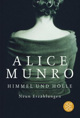 Himmel und H?lle, Alice Munro