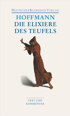Die Elixiere des Teufels, Ernst Theodor Amadeus Hoffmann