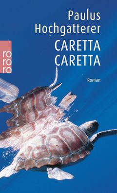 Caretta Caretta, Paulus Hochgatterer