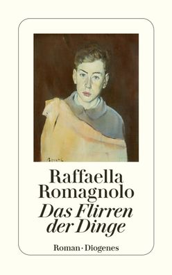 Das Flirren der Dinge, Raffaella Romagnolo