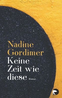 Keine Zeit wie diese, Nadine Gordimer