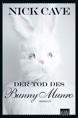 Der Tod des Bunny Munro, Nick Cave