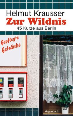 Zur Wildnis, Helmut Krausser