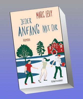 Jeder Anfang mit dir, Marc Levy