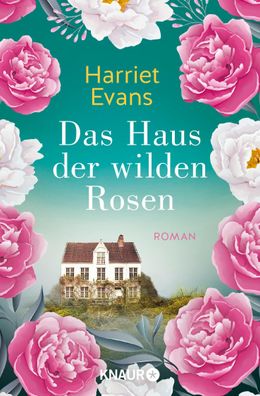 Das Haus der wilden Rosen, Harriet Evans