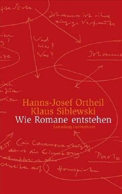 Wie Romane entstehen, Hanns-Josef Ortheil