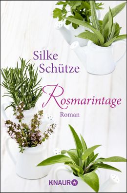 Rosmarintage, Silke Sch?tze