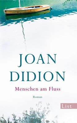 Menschen am Fluss, Joan Didion