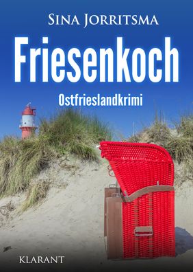 Friesenkoch. Ostfrieslandkrimi, Sina Jorritsma