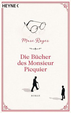 Die B?cher des Monsieur Picquier, Marc Roger