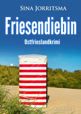 Friesendiebin. Ostfrieslandkrimi, Sina Jorritsma
