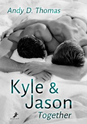 Kyle & Jason: Together, Andy D. Thomas