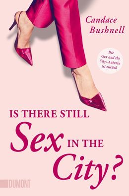 Is there still Sex in the City?, Candace Bushnell