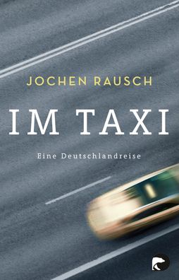 Im Taxi, Jochen Rausch