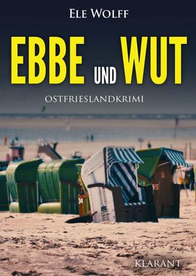 Ebbe und Wut. Ostfrieslandkrimi, Ele Wolff