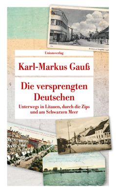 Die versprengten Deutschen, Karl-Markus Gau?