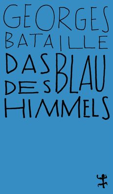 Das Blau des Himmels, Georges Bataille