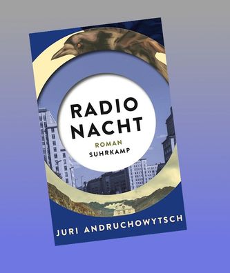 Radio Nacht, Juri Andruchowytsch