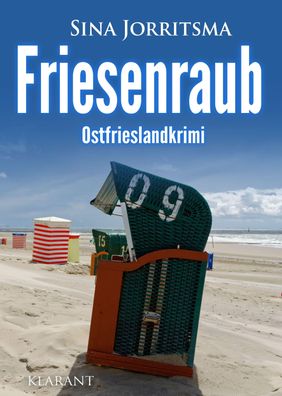 Friesenraub. Ostfrieslandkrimi, Sina Jorritsma